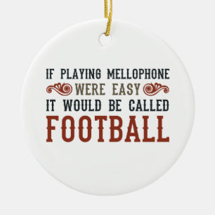 If Playing Mellophone Were Easy Ceramic Tree Decoration