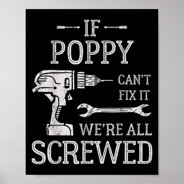 If Ppy Can't Fix It We're All Screwed Father's Day Poster (Front)