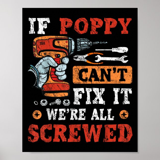 If Ppy Can't Fix It We're All Screwed Father's Day Poster (Front)