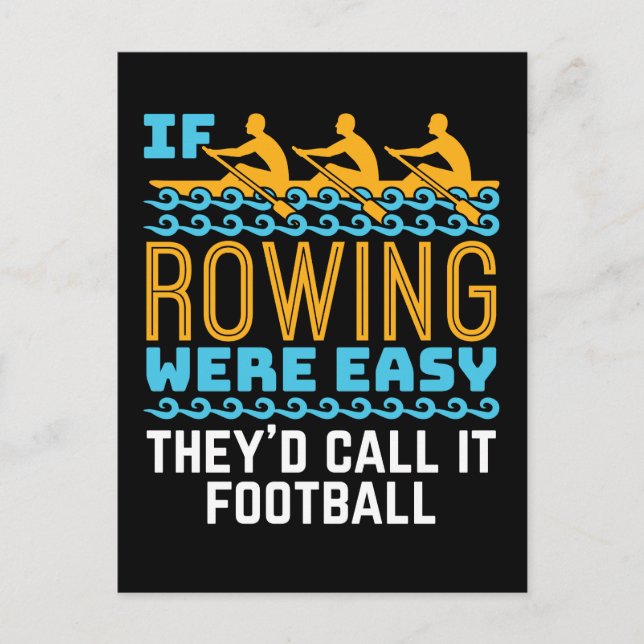 If Rowing Were Easy They'd Call It Football Postcard (Front)