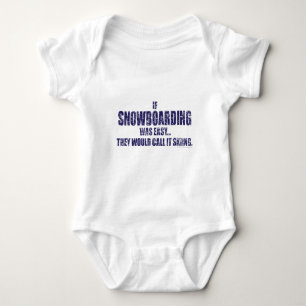 If-Snow-Boarding-was-EASY Baby Bodysuit