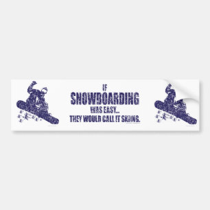 If-Snow-Boarding-was-EASY Bumper Sticker