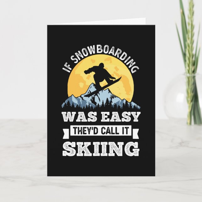 If Snowboarding was easy Funny Gift Card (Front)