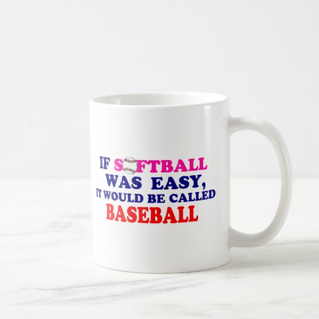 If Softball Was Easy.... Coffee Mug (Right)