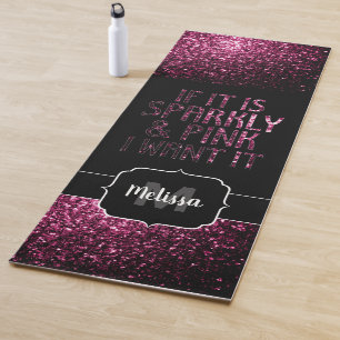 If Sparkly and Pink I want it Monogram Yoga Mat