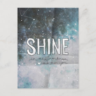If Stars Shine In Darkness inspirational Postcard