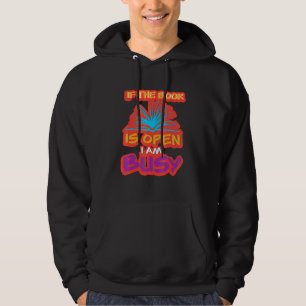 If The Book Is Open I Am Busy Book Reader Reading  Hoodie