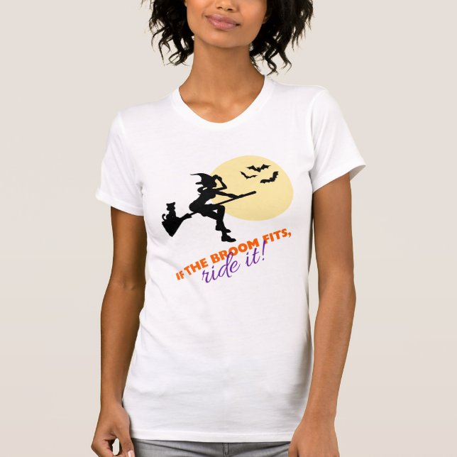 If The Broom Fits, Ride It Halloween Text Women's T-Shirt (Front)