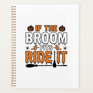If The Broom Fits Ride It Halloween Witch Shirt De Planner