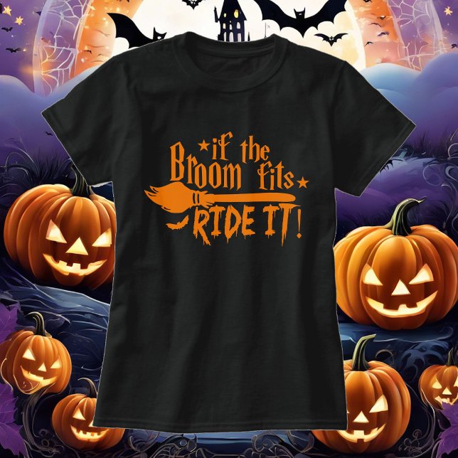 If The Broom Fits Ride It Witch Halloween Cotton T T-Shirt (Creator Uploaded)