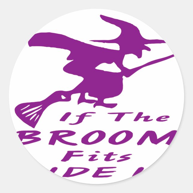 If The Broom Fits Ride It Witch Sticker (Front)