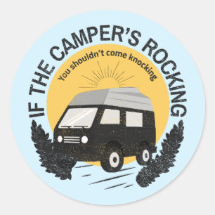 If the camper’s rocking outdoor camping classic round sticker