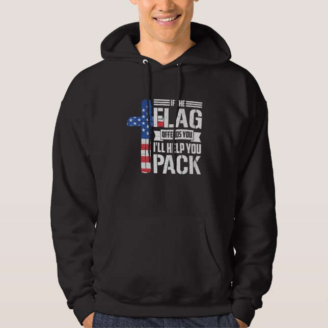 If The Flag Offends You Ill Help You Pack 2 Hoodie (Front)