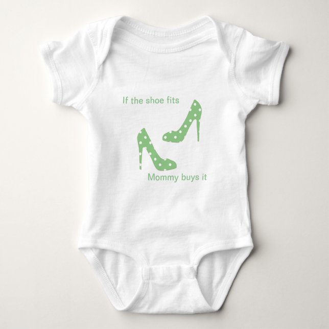 If the shoe fits Mummy Buys It Baby Bodysuit (Front)