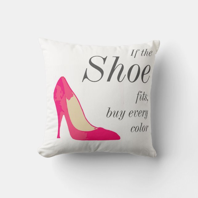 If the shoe fits pillow (Front)
