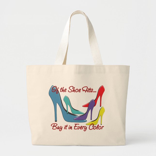 If the Shoe Fits Quote Large Tote Bag (Front)