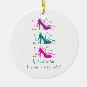 If The Shoe Fits Round Ornament