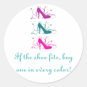If The Shoe Fits Stickers