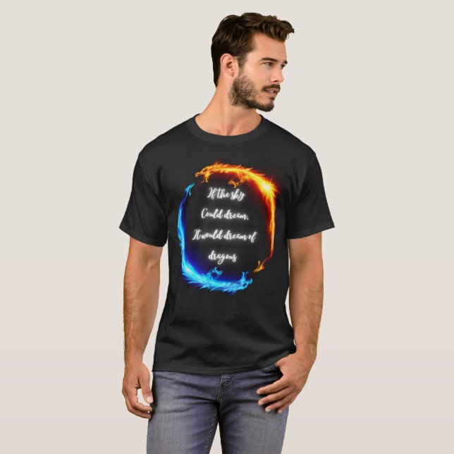 If the sky could dream dragons T-Shirt (Front Full)