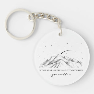 If The Stars Were Made To Worship Key Ring