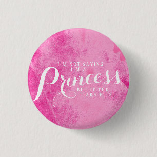If the tiara fits. 3 cm round badge