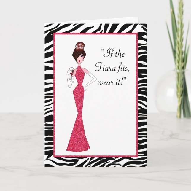 “If the Tiara fits - wear it!” Card (Front)