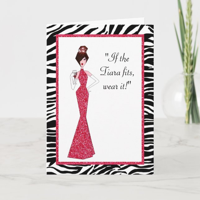 “If the Tiara fits - Wear it!” Card (Front)