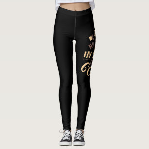 If There'S No Chocolate In Heaven I'M Not Going Leggings
