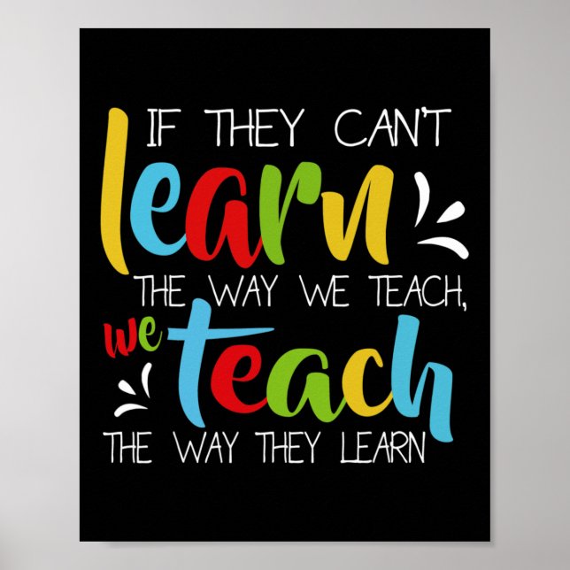 If They Can't Learn The Way We Teach Cute Special  Poster (Front)