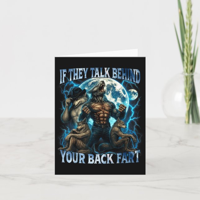 If They Talk Behind Your Back Fart Funny Cringe Al Card (Front)