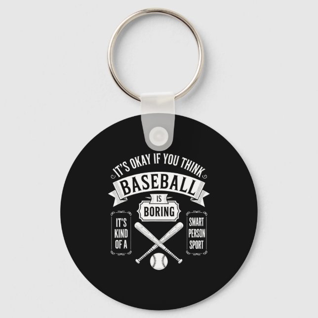 If think baseball is boring kind of smart key ring (Front)