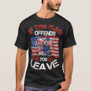 If This Flag Offends You Leave Proud USA Veteran T-Shirt