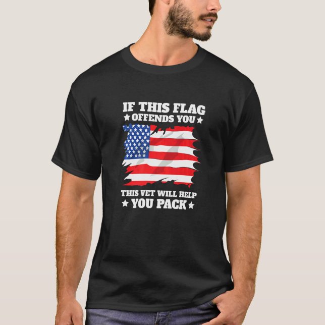 If This Flag Offends You This Vet Will Help You Pa T-Shirt (Front)