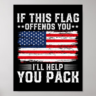 If This Offends You I'll Help You Pack Usa America Poster