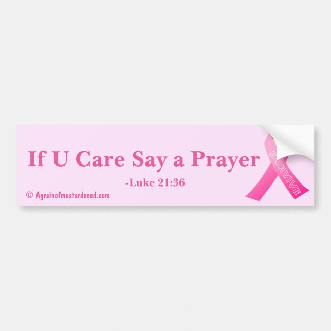 If U Care Say A Prayer Cancer Awareness Bumper Sticker (Front)