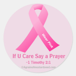If U Care Say A Prayer Pink Ribbon Classic Round Sticker