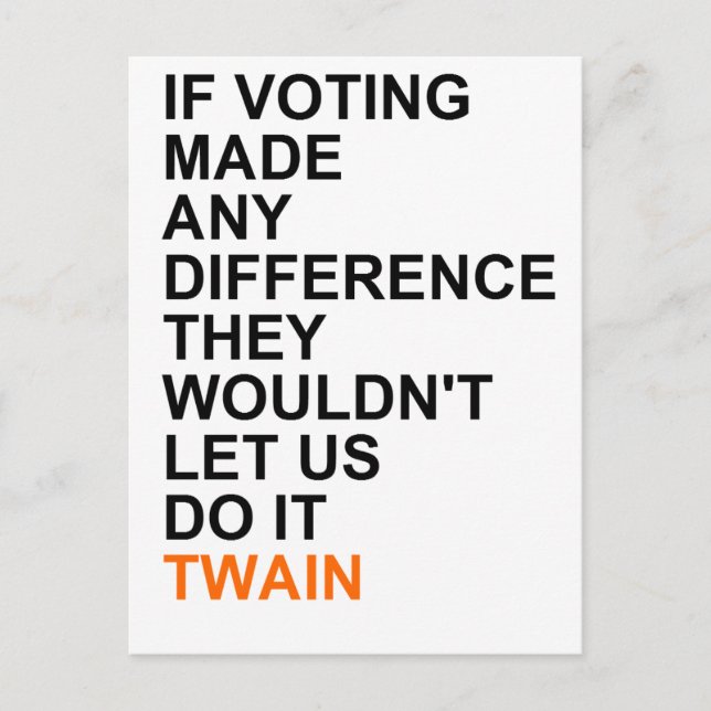 If voting made any difference.png postcard (Front)