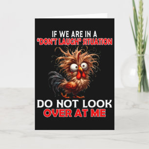 If We Are In A Don't Laugh Situation Do Not Look O Card