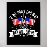 If We Don’T End War, War Will End Us
