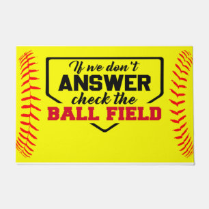 If We Don't Answer Check The Ball Field, Funny Doormat