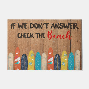 If We Don't Answer Check The Beach Doormat