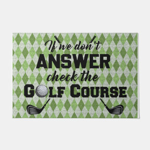 If We Don't Answer Check The Golf Course Doormat