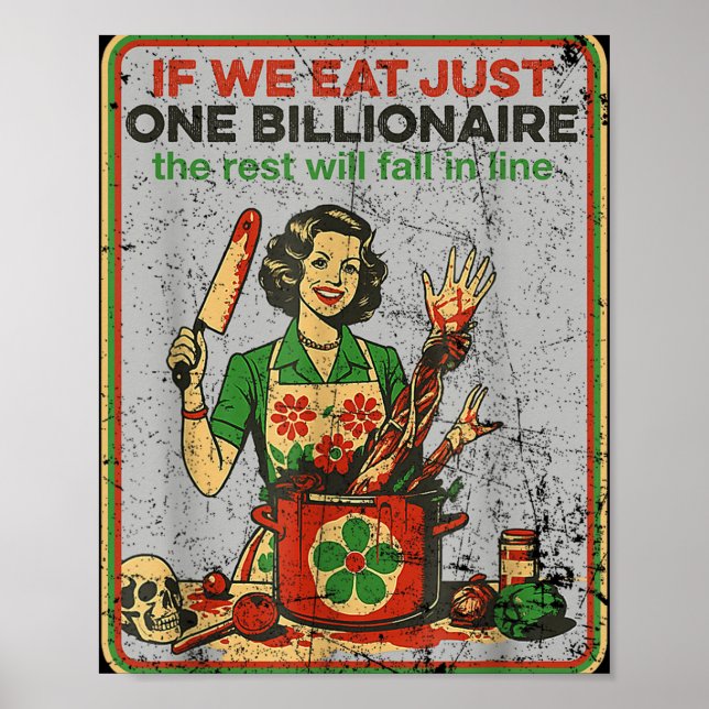 If We Eat Just One Billionaire The Rest Will Fall  Poster (Front)