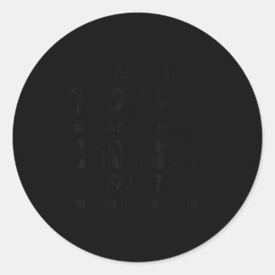 If We Get In Trouble It's My Papa Fault Funny Papa Classic Round Sticker