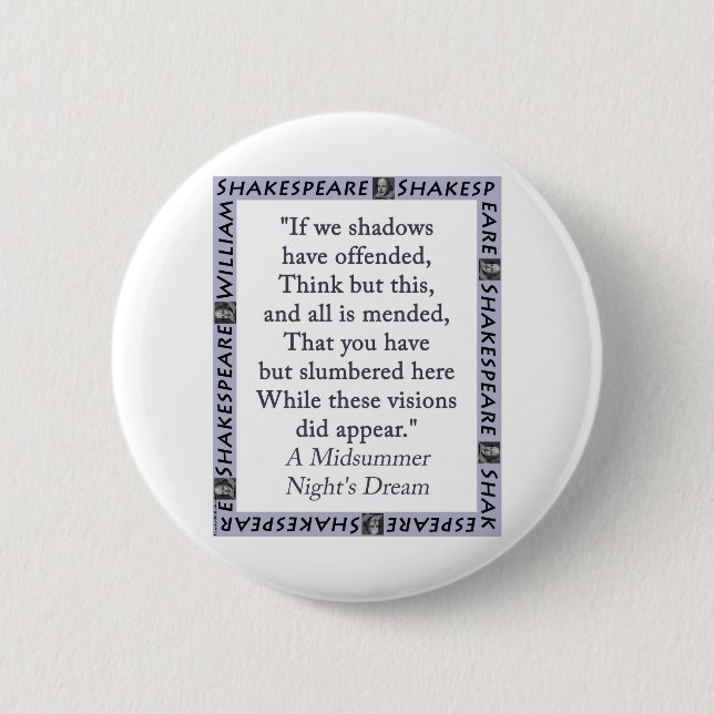 If We Shadows Have Offended 6 Cm Round Badge (Front)