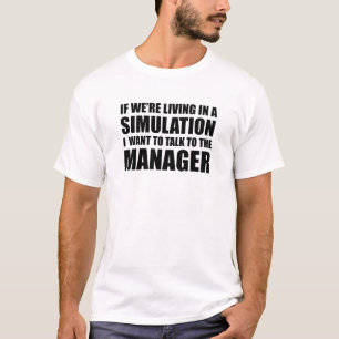 If We're Living In A Simulation 2020 Funny Quote T-Shirt