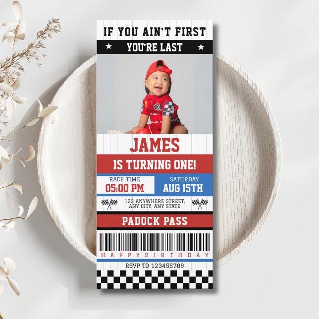 If you ain't first you're last Racing 1st Birthday Invitation (If you ain't first, you're last Race Car Racing 1st Birthday Invitation with Photo Ticket)