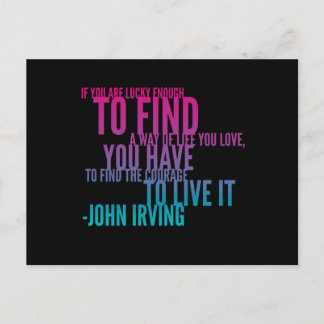 If You Are Lucky Enough John Irving Quote Postcard