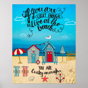 If You Are Lucky Enough  Script Beach Quote Poster