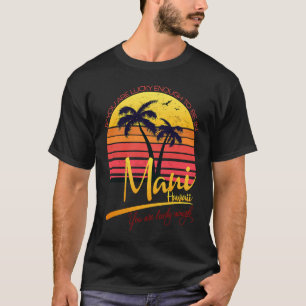 If you are lucky enough to be in maui you are luck T-Shirt